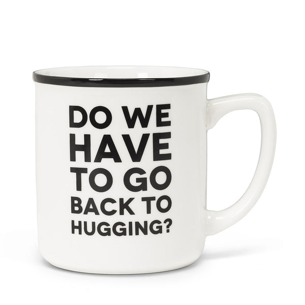 Back to Hugging? Text Mug